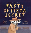 Party de pizza secret
