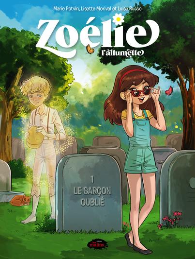 BD Zoélie l'allumette: 1. LE GARÇON OUBLIÉ - Livres jeunesse québécois