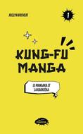 Kung fu Manga: Le mangaka et la karatéka