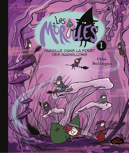 Les morilles tome 1 - Pagaille dans la forêt des marmillons