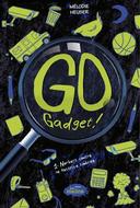 Go Gadget !, tome 1 : Norbert contre la factrice timbrée