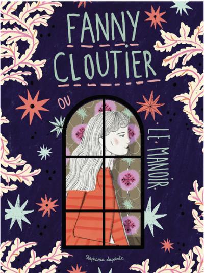 Fanny Cloutier tome 6 ou le manoir