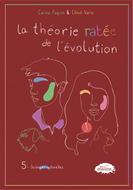 La théorie ratée de l'évolution tome 5 : Science nature