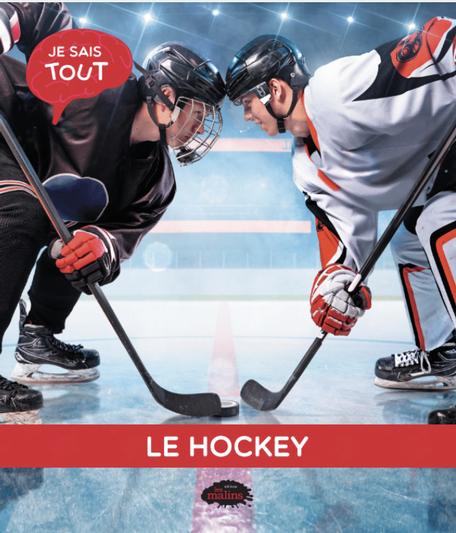 Je sais tout ! Le Hockey