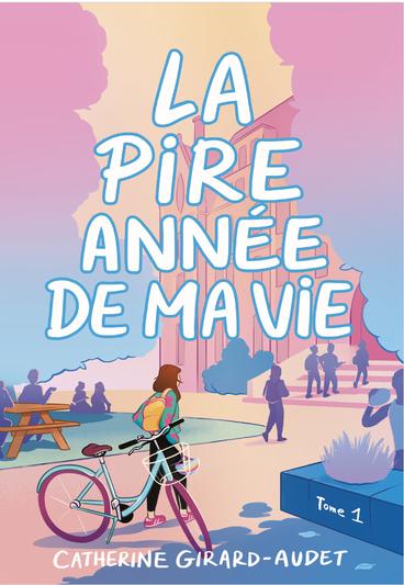 La pire année de ma vie — Tome 1