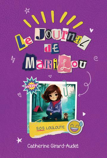 Le Journal de Marilou tome 2 - S.O.S. Louloute