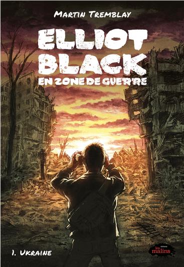 Elliot Black en zone de guerre, tome 1 – Ukraine