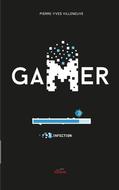 Gamer tome 8: Infection