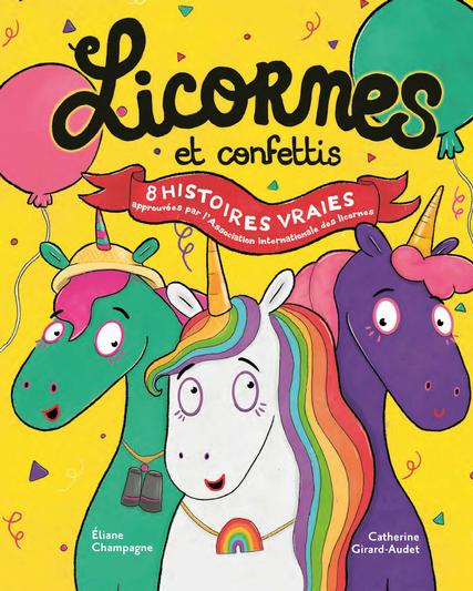 Licornes Et Confettis Livres Jeunesse Quebecois Editions Les Malins